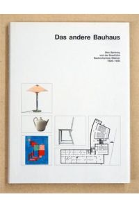 Das andere Bauhaus. Otto Bartning und die Staatliche Bauhochschule Weimar 1926 - 1930. Arbeiten auf Papier.