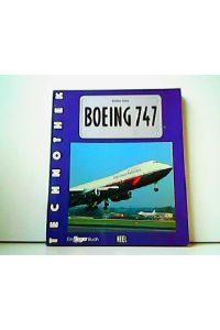 Boeing 747.   - Technothek. Ein Flieger-Magazin Buch.
