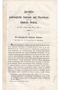 Der Hermaphrodit Katharina Hohmann. IN: Virchows Arch. path. Anat. , S. 1-9, 1869, Br.