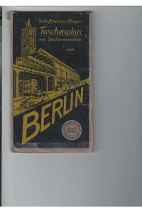 Schaffmanns Taschenplan mit Straßenverzeichnis von Berlin.   - Maßstab: 1 : 25000,
