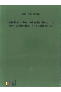 Lehrbuch des katholischen und evangelischen Kirchenrechts