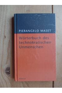 Wörterbuch des technokratischen Unmenschen.
