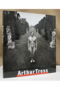 Arthur Tress. Edited by Peter Weiermair.