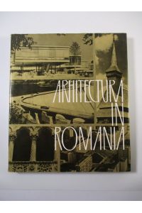 Arhitectura in Romania. = L'Architecture en Roumanie.