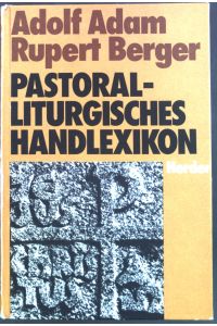 Pastoralliturgisches Handlexikon.