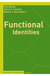 Functional Identities.   - (=Frontiers in Mathematics).