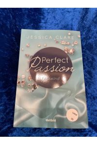 Fesselnd  - Jessica Clare ; aus dem Amerikanischen von Kerstin Fricke / Clare, Jessica: Perfect Passion ; Band 6