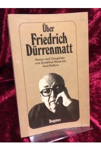 Über Friedrich Dürrenmatt.   - Herausgegeben von Daniel Keel. (= Dürrenmatt, Friedrich: Werkausgabe Band 30; Diogenes-Taschenbuch).