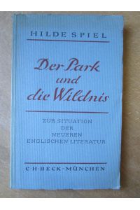 Der Park und die Wildnis.   - Zur Situation der neueren englischen Literatur.