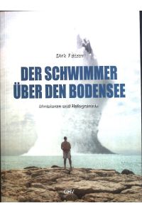 Der Schwimmer über den Bodensee : Miniaturen und Hologramme.