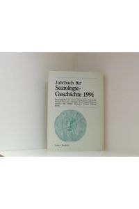 Jahrbuch für Soziologiegeschichte 1991
