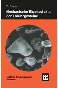 Mechanische Eigenschaften der Lockergesteine.   - Teubner-Studienbücher : Bauwesen.