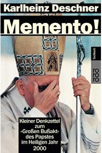 Memento! : kleiner Denkzettel zum Großen Bußakt des Papstes im heiligen Jahr 2000.   - Rororo ; 60926 : rororo-Sachbuch