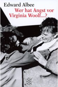 Wer hat Angst vor Virginia Woolf . . . ? Ein Stück in drei Akten