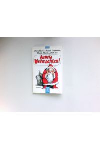 Auweia Weihnachten! :  - Cartoons. von Butschkow ... Zsgest. von Ingrid-Maria Gelhausen / Fischer ; 8384 : Cartoon.