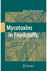 Mycotoxins in Feedstuffs.