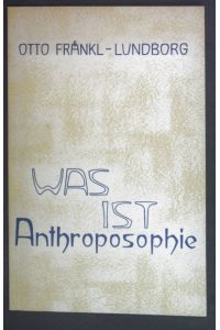 Was ist Anthroposophie?.