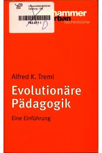 Evolutionäre Pädagogik  - Eine Einführung