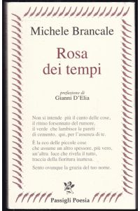 Rosa dei tempi. Dedicated and signed by the author