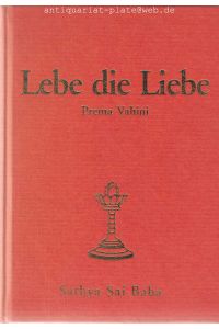 Lebe die Liebe. Prema vahini.   - Ins Deutsche übertragen von R. u. A. Friedrich.