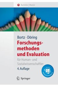 Forschungsmethoden und Evaluation für Human- und Sozialwissenschaftler : mit 87 Tabellen.   - Jürgen Bortz ; Nicola Döring / Springer-Lehrbuch