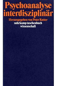 Psychoanalyse interdisziplinär (suhrkamp taschenbuch wissenschaft)