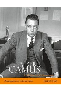 Albert Camus in Bildern & Dokumenten. Unter Mitarbeit von Marcelle Mahasela.   - Deutsche Übersetzung: Alwin Letzkus.