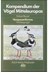 Kompendium der Vögel Mitteleuropas - Band 2. Nonpasseriformes - Nichtsingvögel.