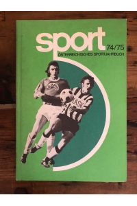 Sport 74/75: Österreichisches Sportjahrbuch