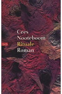 Rituale : Roman / Cees Nooteboom. Aus dem Niederländ. von Hans Herrfurth  - Roman. Aus d. Niederländ. v. Hans Herrfurth