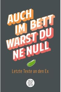 Auch im Bett warst du 'ne Null : letzte Texte an den Ex / Sean Peter Drohan ; Illustrationen: Sophie Strauß  - Letzte Texte an den Ex