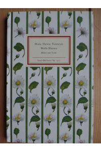 Weiße Blumen : Bilder und Texte.   - Insel-Bücherei ; Nr. 1317