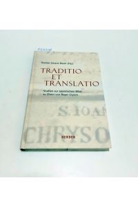 Traditio et Translatio :  - Studien zur lateinischen Bibel zu Ehren von Roger Gryson :