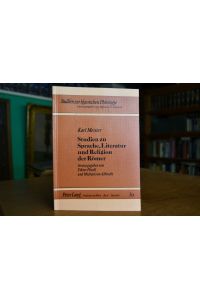 Studien zu Sprache, Literatur und Religion der Römer.   - Hrsg. von Viktor Pöschl u. Michael von Albrecht / Studien zur klassischen Philologie Bd. 30