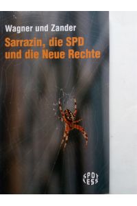 Sarrazin, die SPD und die Neue Rechte. Spotless