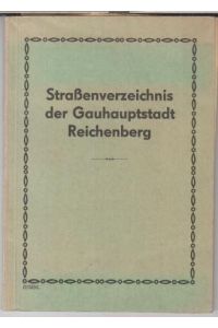 Straßenverzeichnis der Gauhauptstadt Reichenberg.