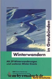 Winterwandern in Graubünden  - Mit 29 Winterwanderungen und weiteren Winter-Events