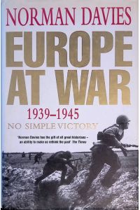 Europe at War 1939-1945. No Simple Victory