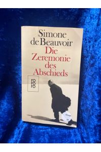 Die Zeremonie des Abschieds und Gespräche mit Jean-Paul Sartre: August - September 1974 (Beauvoir: Memoiren, Band 5)  - August - September 1974