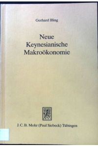 Neue Keynesianische Makroökonomie.   - von / Schriften zur angewandten Wirtschaftsforschung ; 56