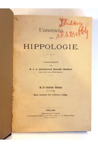 Unterricht über Hippologie. Dritte vermehrte und verb. Auflage.