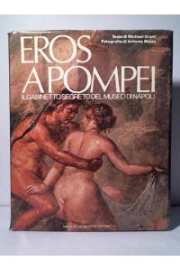 Eros a pompei Il Gabinetto Segreto del Museo Di Napoli