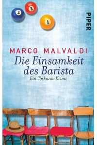 Die Einsamkeit des Barista (Barbesitzer-Massimo-Reihe 3): Ein Toskana-Krimi