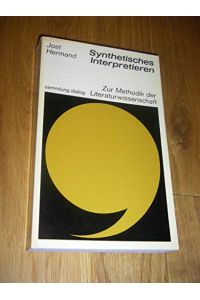 Synthetisches Interpretieren  - Zur Methodik der Literaturwissenschaft