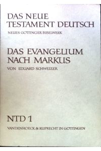 Das Evangelium nach Markus.   - Das neue Testament deutsch, Teilband 1