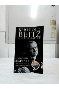 Berthold Beitz : die Biographie.   - Mit einem Vorw. von Helmut Schmidt / Piper ; 30346.