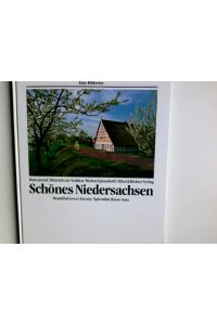 Schönes Niedersachsen = Beautiful Lower Saxony.   - Hans Jessel ; Dietrich ZurNedden ; Michael Quasthoff / Eine Bildreise