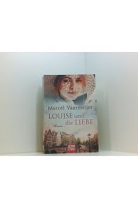Louise und die Liebe: Roman