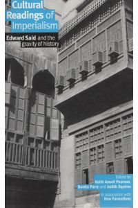 Cultural Readings of Imperialism: Edward Said and the Gravity of History.