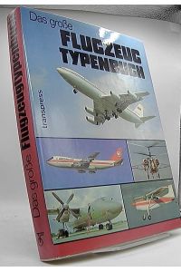 Das grosse Flugzeugtypenbuch.   - hrsg. von Wilfried Kopenhagen. Bearb. von Rolf Neustädt